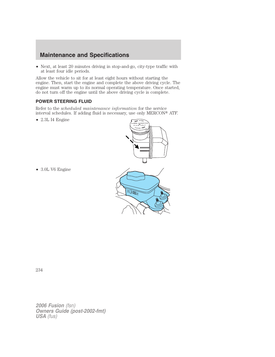 Power steering fluid, Maintenance and specifications | FORD 2006 Fusion v.1 User Manual | Page 234 / 264