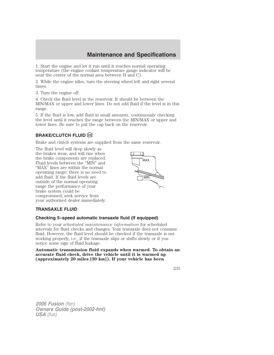 Brake/clutch fluid, Transaxle fluid, Maintenance and specifications | FORD 2006 Fusion v.1 User Manual | Page 235 / 264