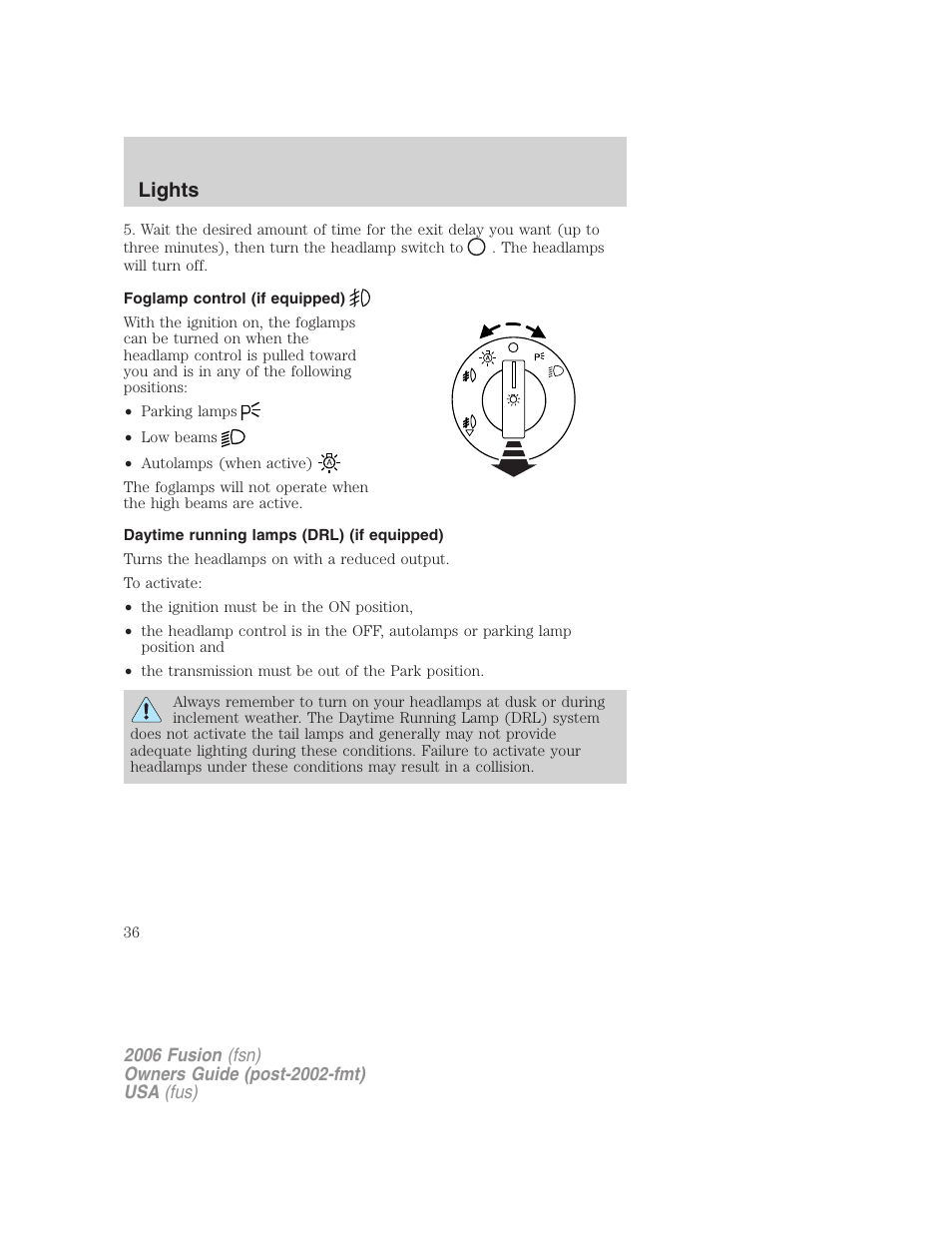 Foglamp control (if equipped), Daytime running lamps (drl) (if equipped), Lights | FORD 2006 Fusion v.1 User Manual | Page 36 / 264