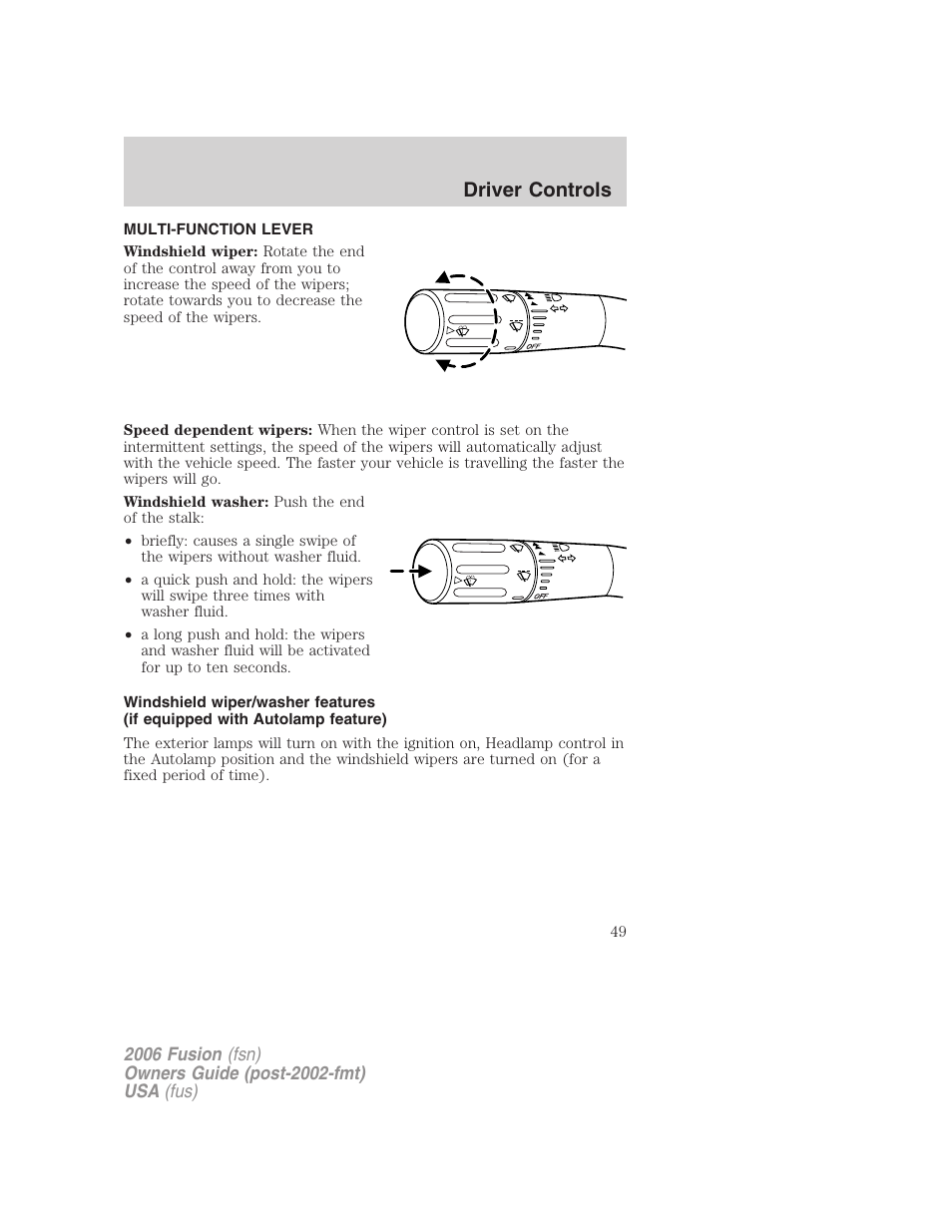 Driver controls, Multi-function lever, Windshield wiper/washer control | FORD 2006 Fusion v.1 User Manual | Page 49 / 264