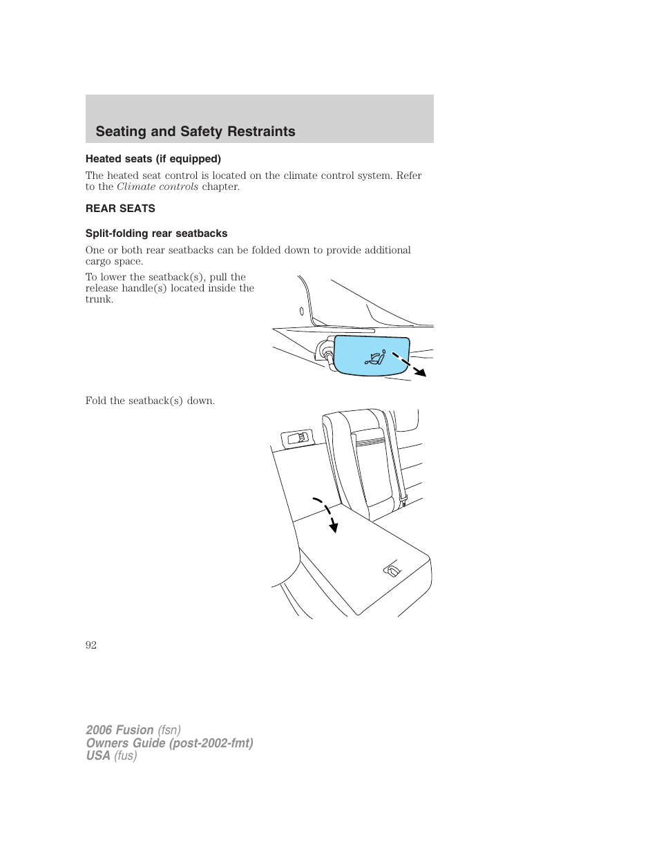 Heated seats (if equipped), Rear seats, Split-folding rear seatbacks | Seating and safety restraints | FORD 2006 Fusion v.1 User Manual | Page 92 / 264