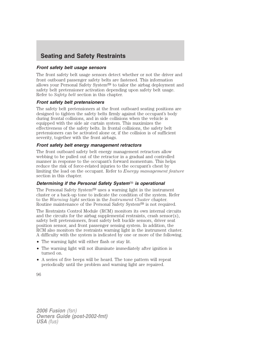 Front safety belt usage sensors, Front safety belt pretensioners, Front safety belt energy management retractors | Seating and safety restraints | FORD 2006 Fusion v.1 User Manual | Page 96 / 264