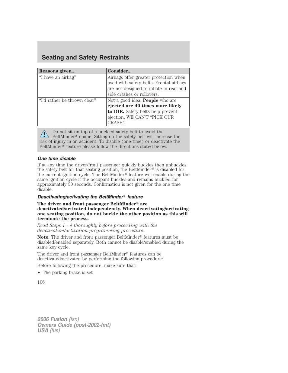 One time disable, Deactivating/activating the beltminder feature, Seating and safety restraints | FORD 2006 Fusion v.2 User Manual | Page 106 / 264