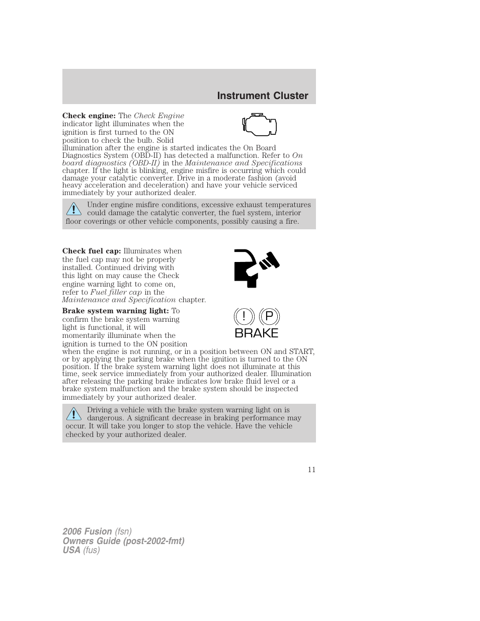 P! brake | FORD 2006 Fusion v.2 User Manual | Page 11 / 264