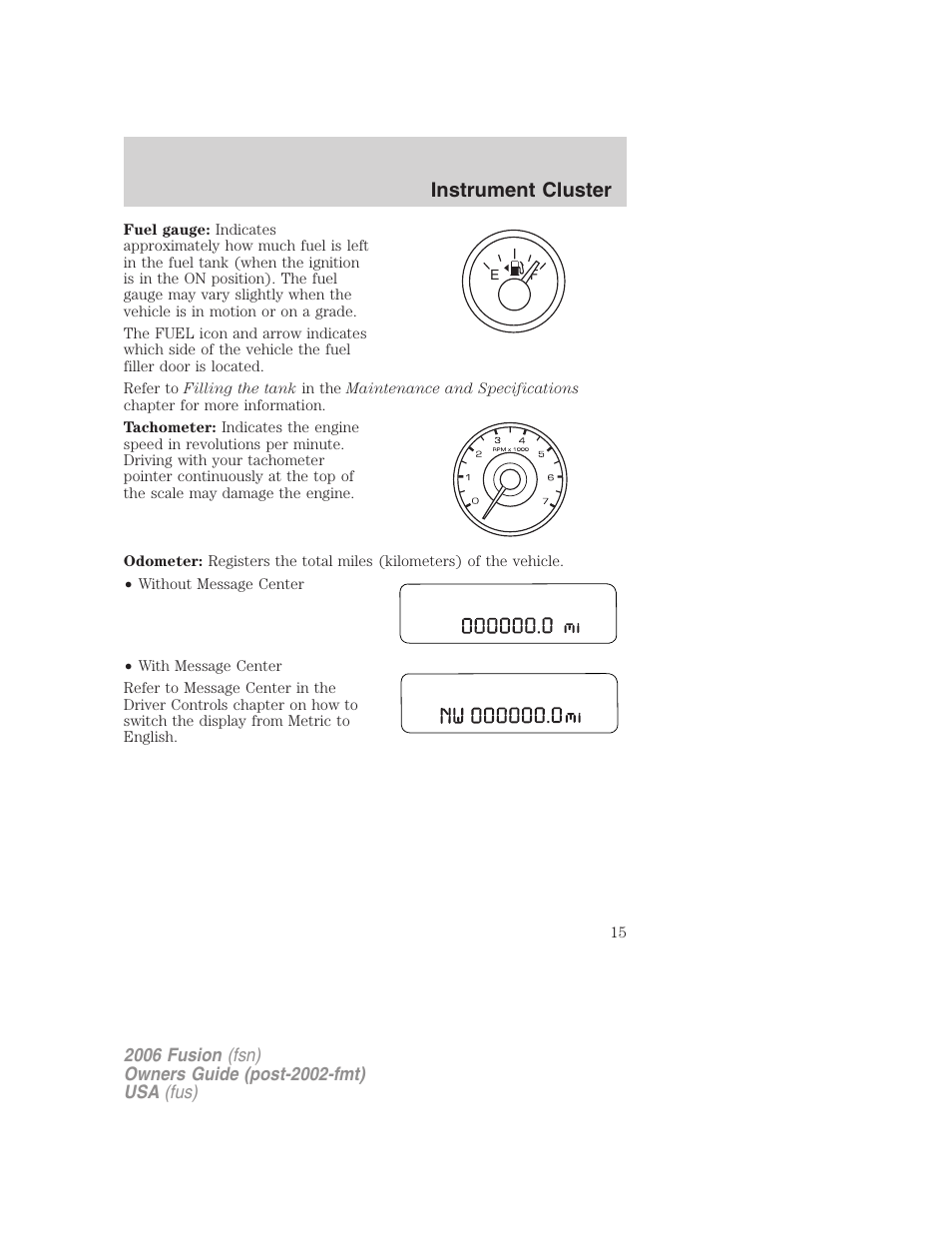 Instrument cluster | FORD 2006 Fusion v.2 User Manual | Page 15 / 264