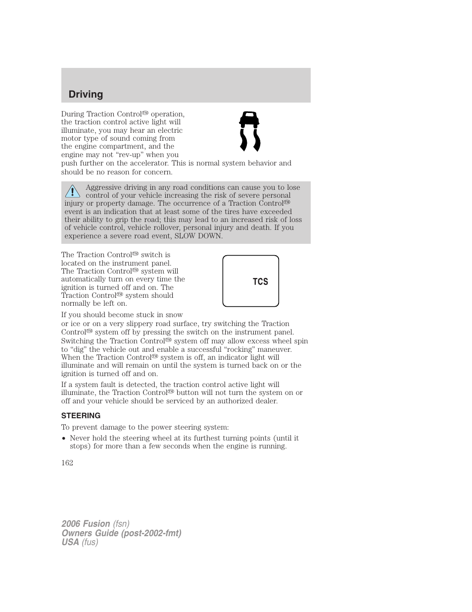 Steering, Driving | FORD 2006 Fusion v.2 User Manual | Page 162 / 264