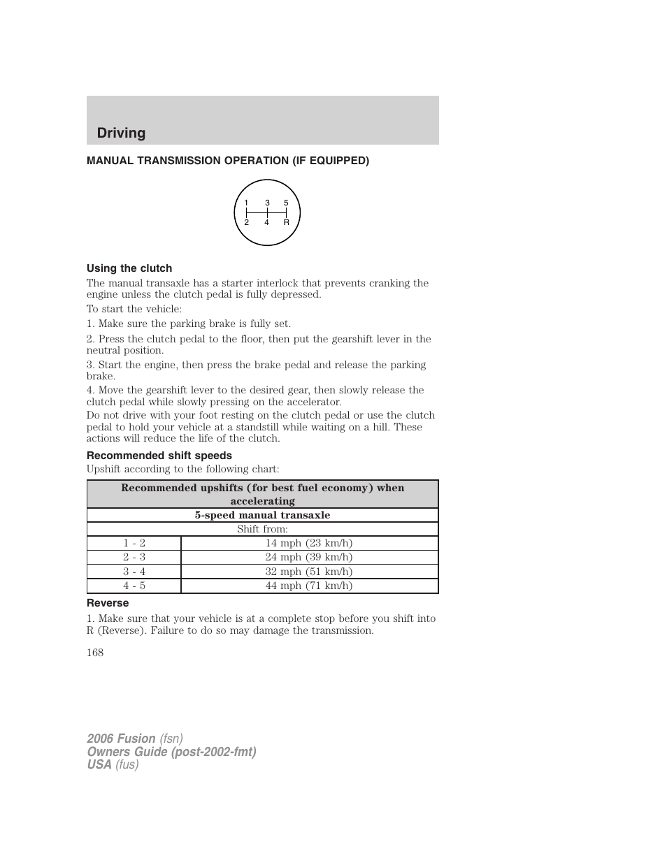 Manual transmission operation (if equipped), Using the clutch, Recommended shift speeds | Reverse, Driving | FORD 2006 Fusion v.2 User Manual | Page 168 / 264