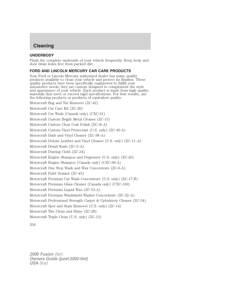 Underbody, Ford and lincoln mercury car care products, Cleaning | FORD 2006 Fusion v.2 User Manual | Page 204 / 264