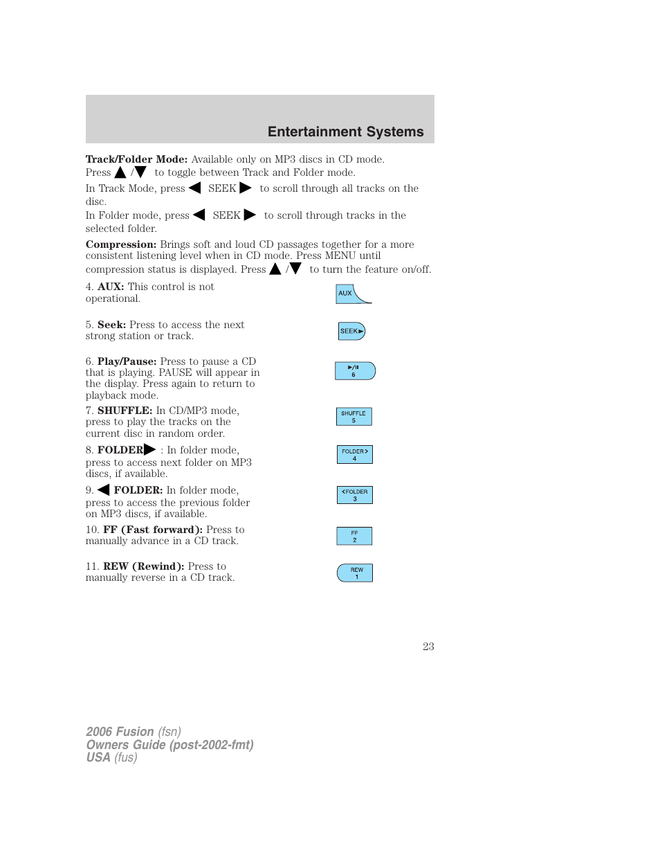 Entertainment systems | FORD 2006 Fusion v.2 User Manual | Page 23 / 264