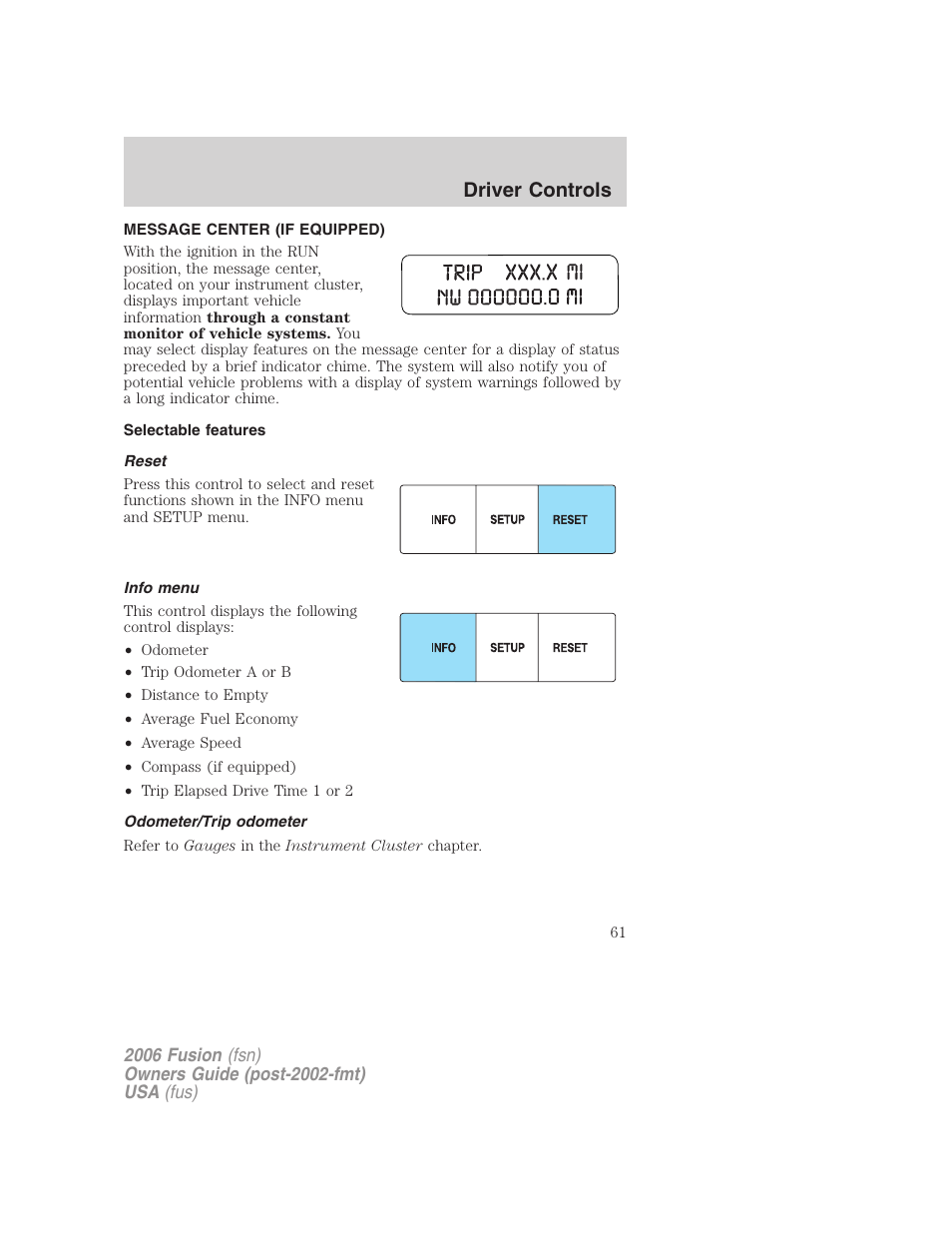 Message center (if equipped), Selectable features, Reset | Info menu, Odometer/trip odometer, Message center, Driver controls | FORD 2006 Fusion v.2 User Manual | Page 61 / 264