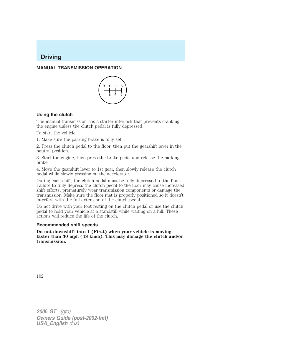 Driving | FORD 2006 GT User Manual | Page 102 / 200