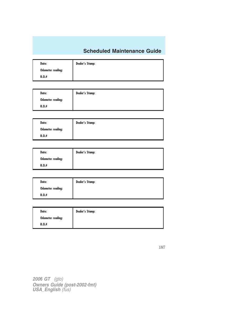 Scheduled maintenance guide | FORD 2006 GT User Manual | Page 187 / 200