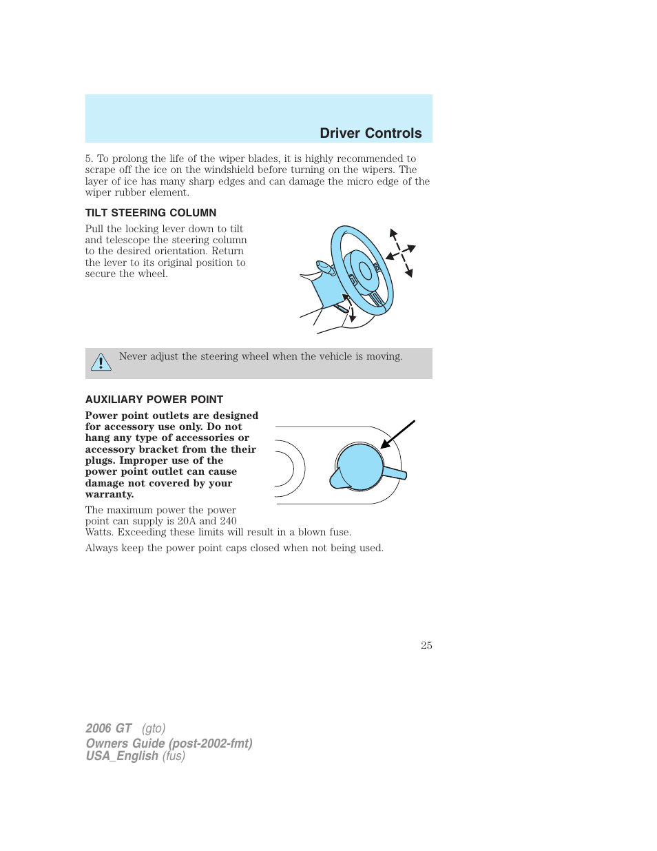 Driver controls | FORD 2006 GT User Manual | Page 25 / 200