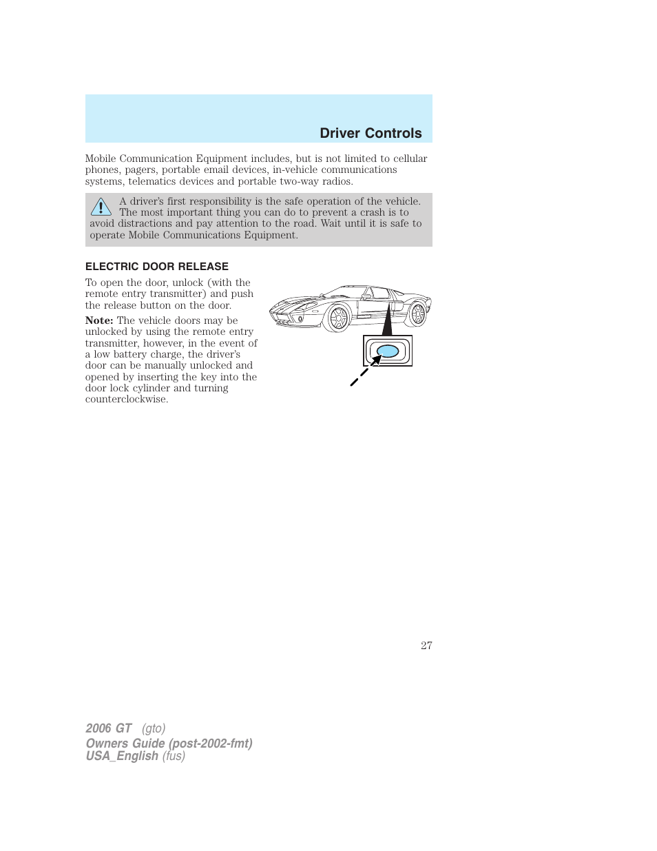 Driver controls | FORD 2006 GT User Manual | Page 27 / 200