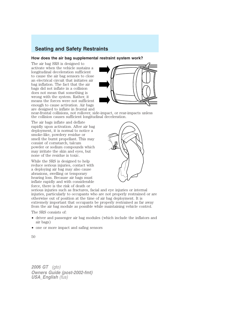 Seating and safety restraints | FORD 2006 GT User Manual | Page 50 / 200