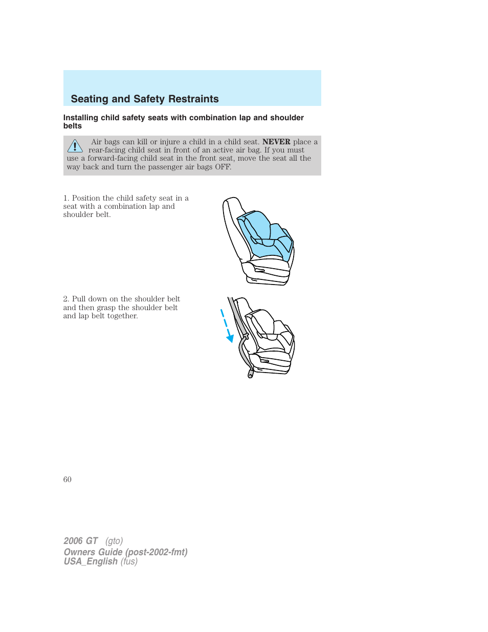 Seating and safety restraints | FORD 2006 GT User Manual | Page 60 / 200