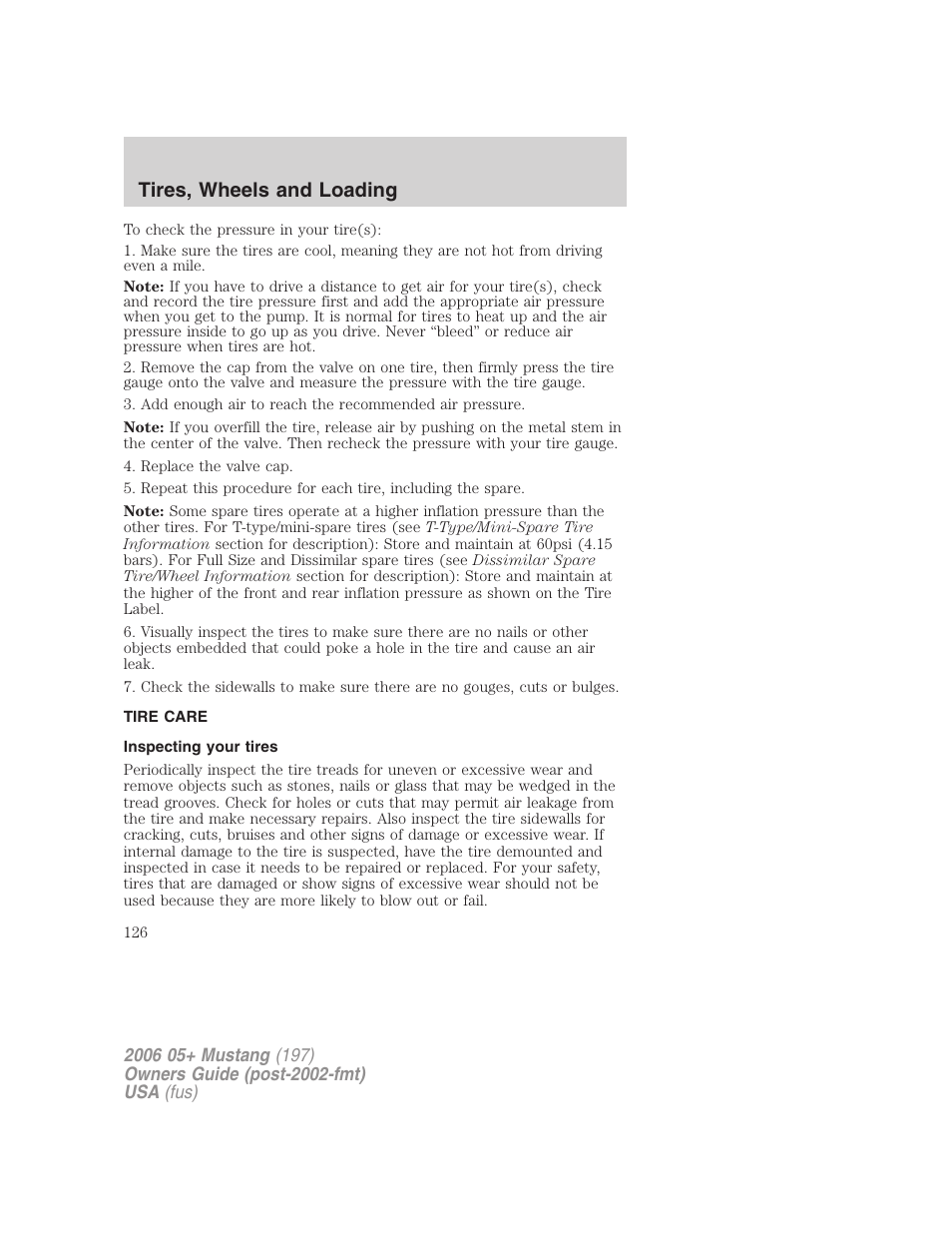 Tire care, Inspecting your tires, Tires, wheels and loading | FORD 2006 Mustang v.1 User Manual | Page 126 / 248