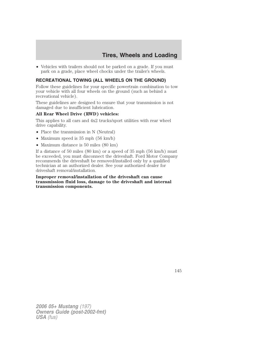 Recreational towing (all wheels on the ground), Recreational towing, Tires, wheels and loading | FORD 2006 Mustang v.1 User Manual | Page 145 / 248