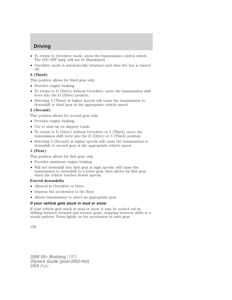 If your vehicle gets stuck in mud or snow, Driving | FORD 2006 Mustang v.1 User Manual | Page 158 / 248