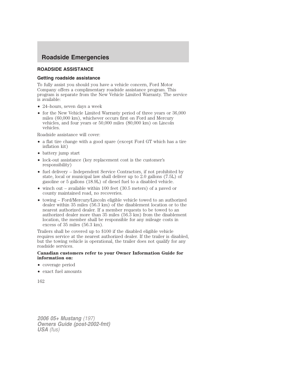 Roadside emergencies, Roadside assistance, Getting roadside assistance | FORD 2006 Mustang v.1 User Manual | Page 162 / 248