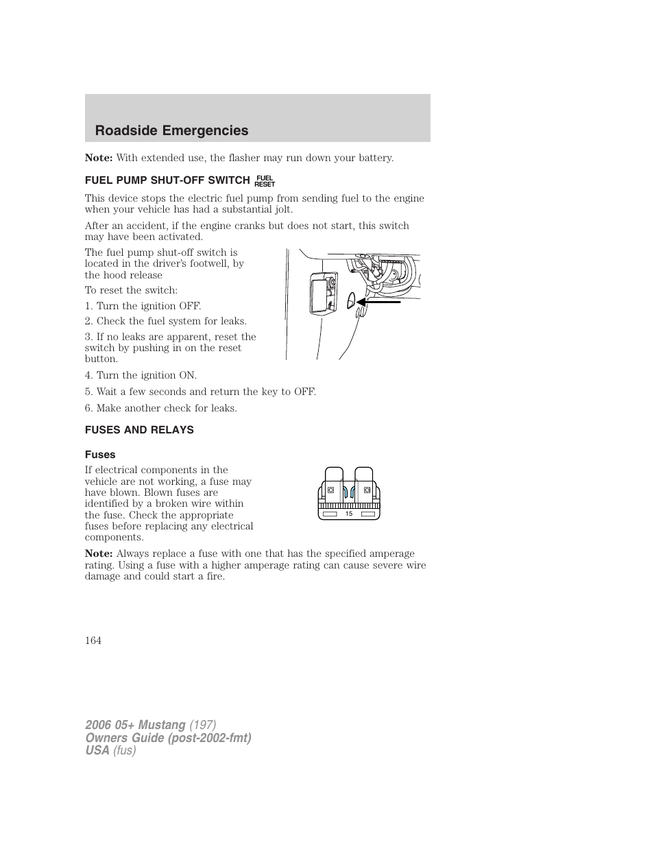 Fuel pump shut-off switch, Fuses and relays, Fuses | Roadside emergencies | FORD 2006 Mustang v.1 User Manual | Page 164 / 248