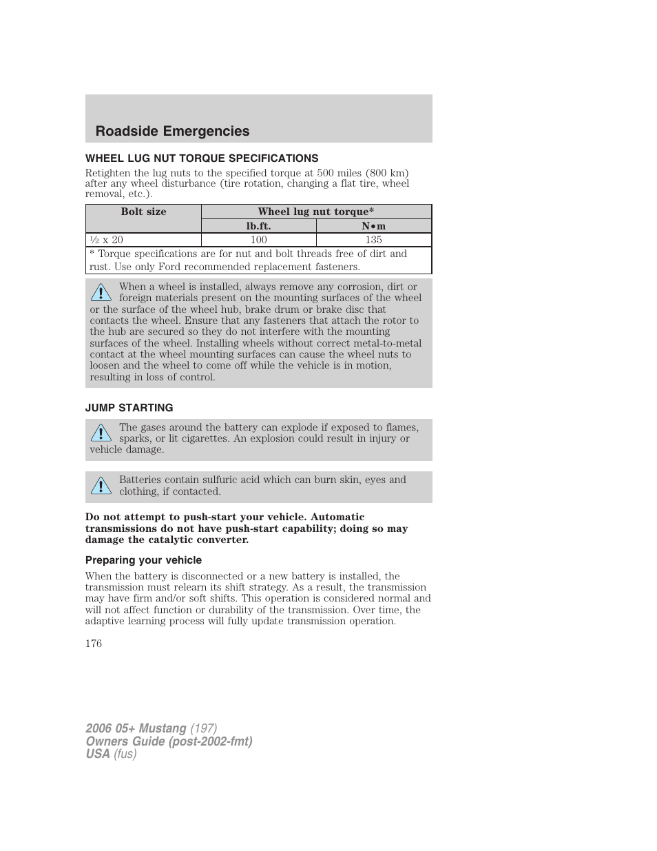 Wheel lug nut torque specifications, Jump starting, Preparing your vehicle | Lug nut torque, Roadside emergencies | FORD 2006 Mustang v.1 User Manual | Page 176 / 248