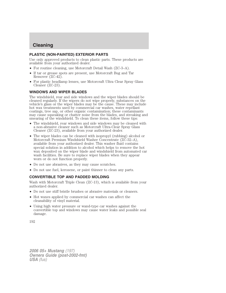 Plastic (non-painted) exterior parts, Windows and wiper blades, Convertible top and padded molding | Cleaning | FORD 2006 Mustang v.1 User Manual | Page 192 / 248