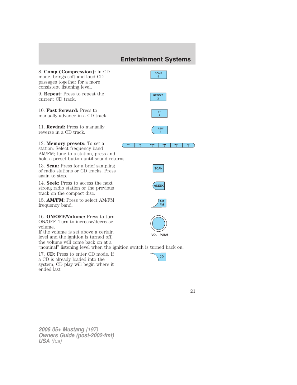 Entertainment systems | FORD 2006 Mustang v.1 User Manual | Page 21 / 248