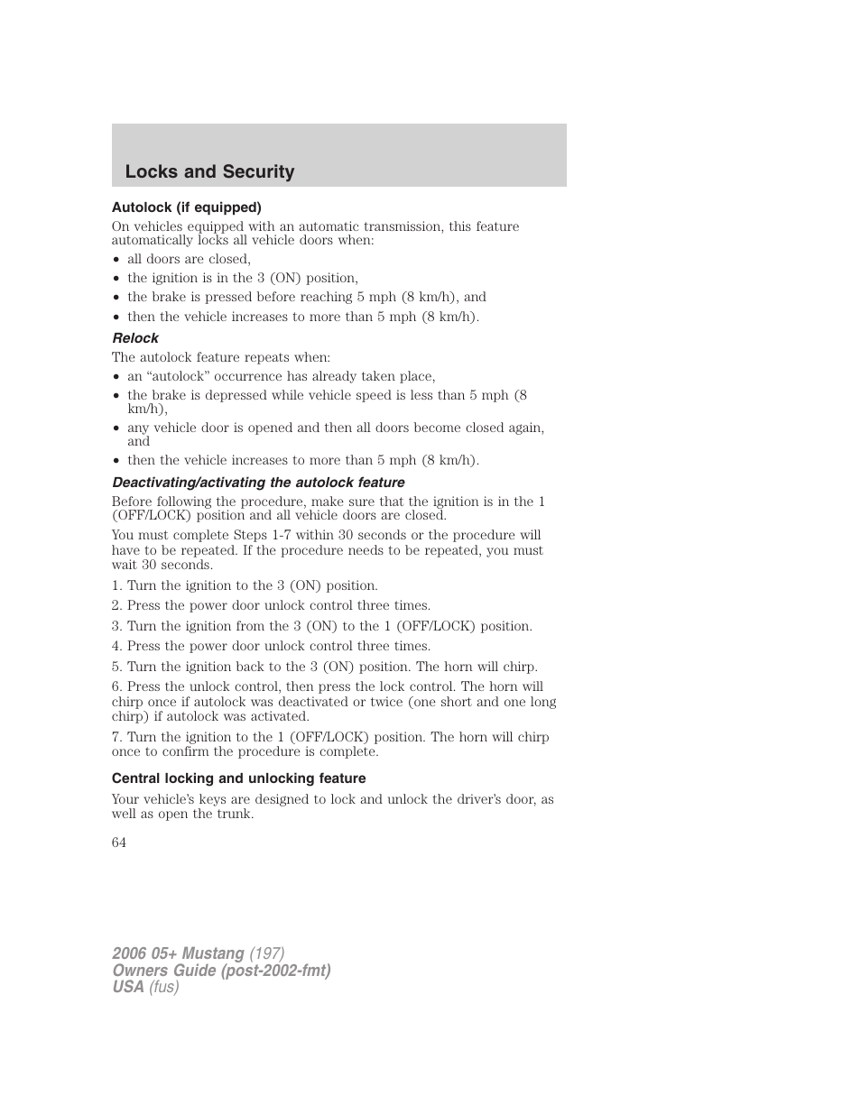 Autolock (if equipped), Relock, Deactivating/activating the autolock feature | Central locking and unlocking feature, Locks and security | FORD 2006 Mustang v.1 User Manual | Page 64 / 248
