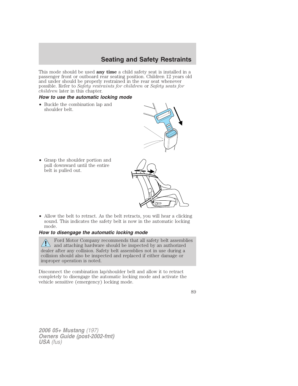 How to use the automatic locking mode, How to disengage the automatic locking mode, Seating and safety restraints | FORD 2006 Mustang v.1 User Manual | Page 89 / 248