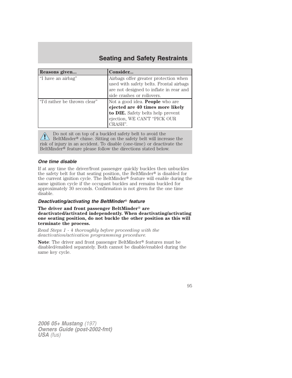 One time disable, Deactivating/activating the beltminder feature, Seating and safety restraints | FORD 2006 Mustang v.1 User Manual | Page 95 / 248