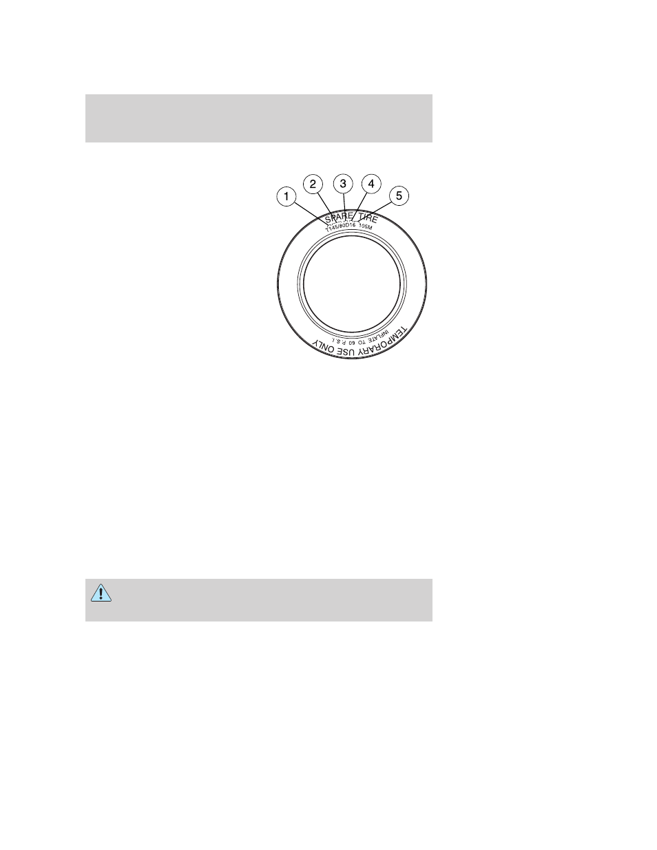 Information on “t” type tires, Location of the tire label, Snow tires and chains | Tires, wheels and loading | FORD 2006 Mustang v.2 User Manual | Page 132 / 248