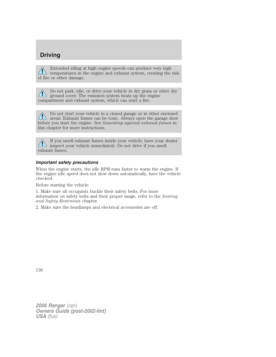 Important safety precautions, Driving | FORD 2006 Ranger v.1 User Manual | Page 136 / 256