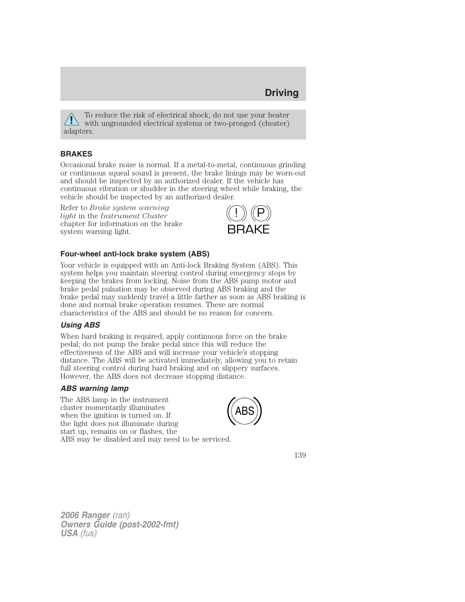 Brakes, Four-wheel anti-lock brake system (abs), Using abs | Abs warning lamp, P! brake abs | FORD 2006 Ranger v.1 User Manual | Page 139 / 256