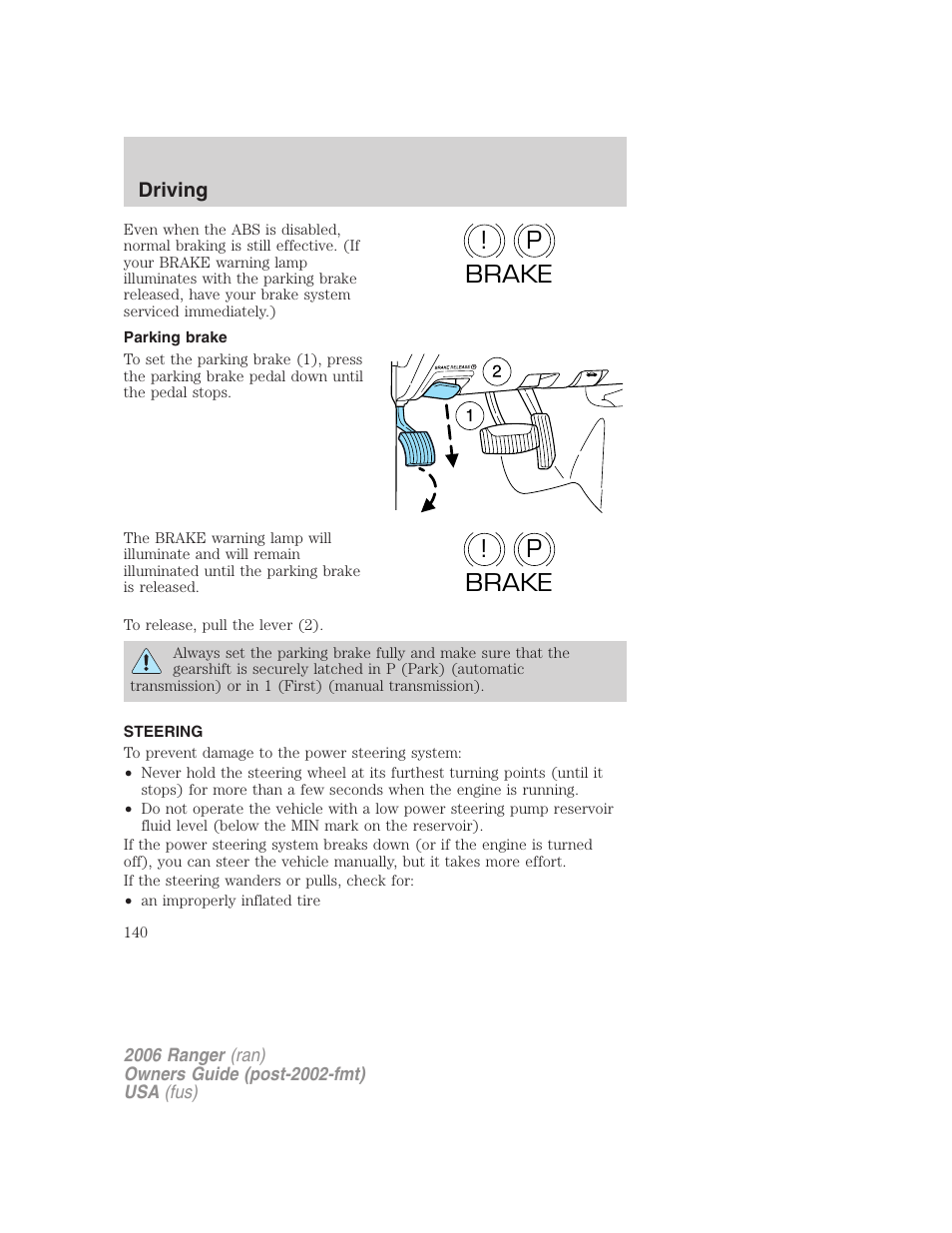 Parking brake, Steering, P! brake p ! brake | FORD 2006 Ranger v.1 User Manual | Page 140 / 256