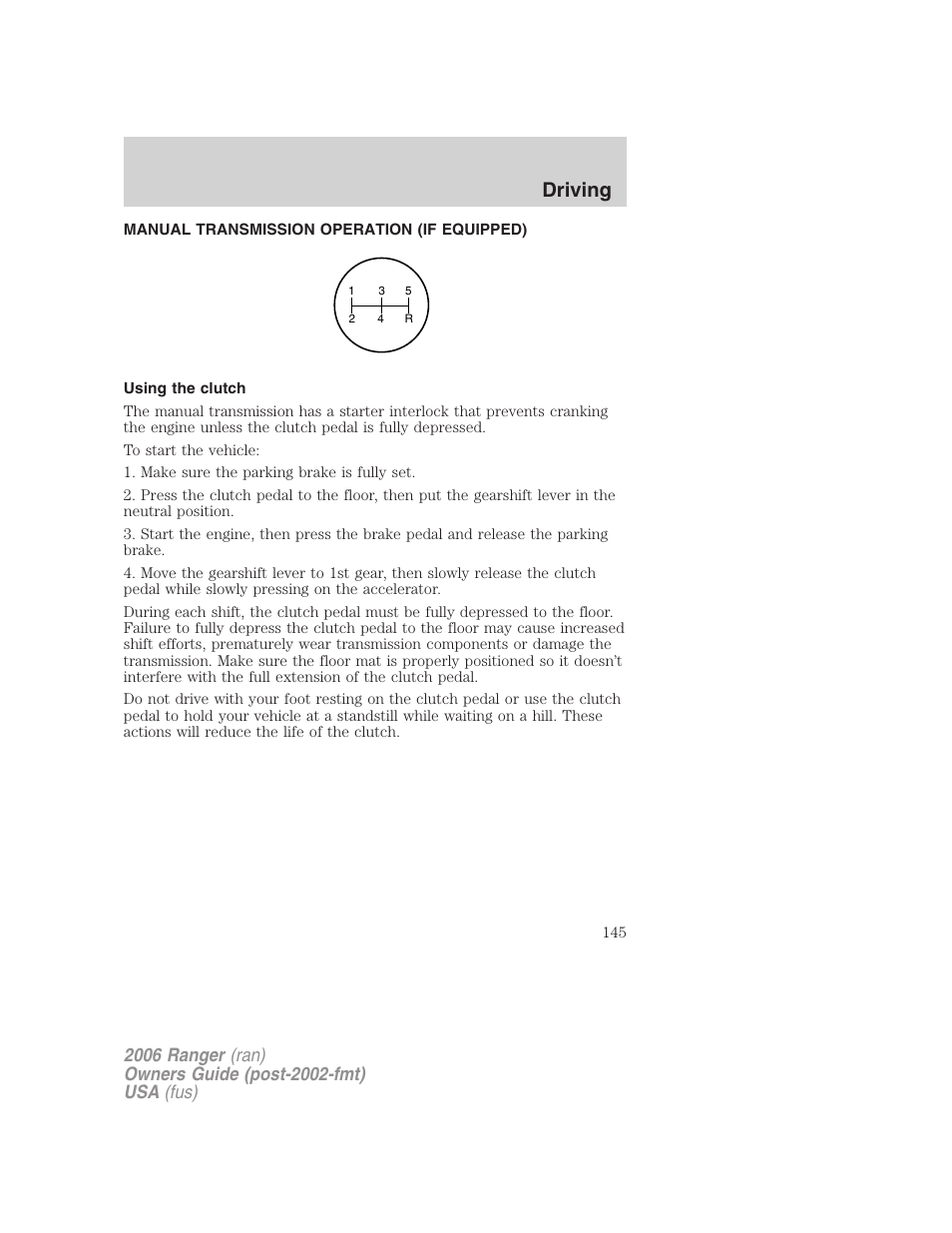 Manual transmission operation (if equipped), Using the clutch, Driving | FORD 2006 Ranger v.1 User Manual | Page 145 / 256
