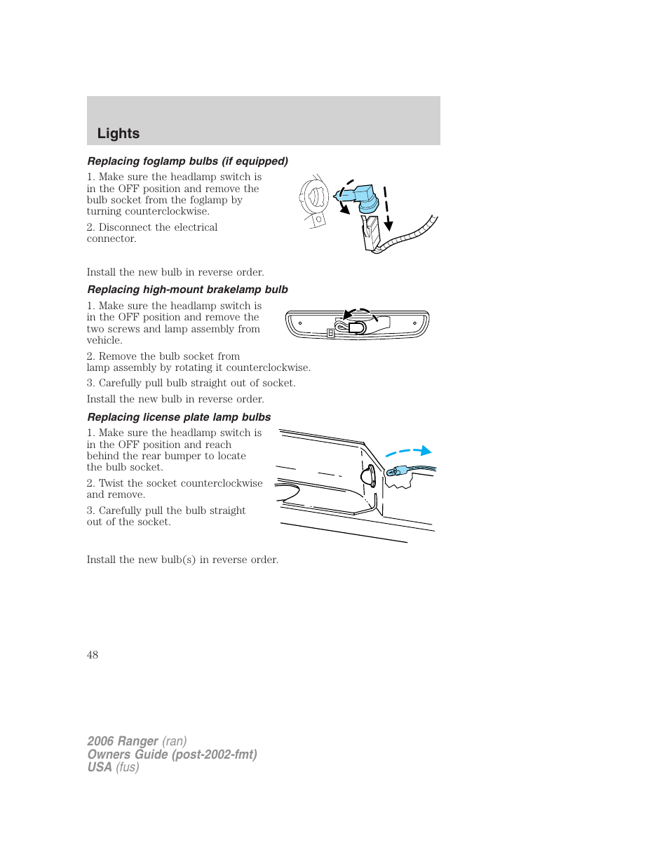 Replacing foglamp bulbs (if equipped), Replacing high-mount brakelamp bulb, Replacing license plate lamp bulbs | Lights | FORD 2006 Ranger v.1 User Manual | Page 48 / 256