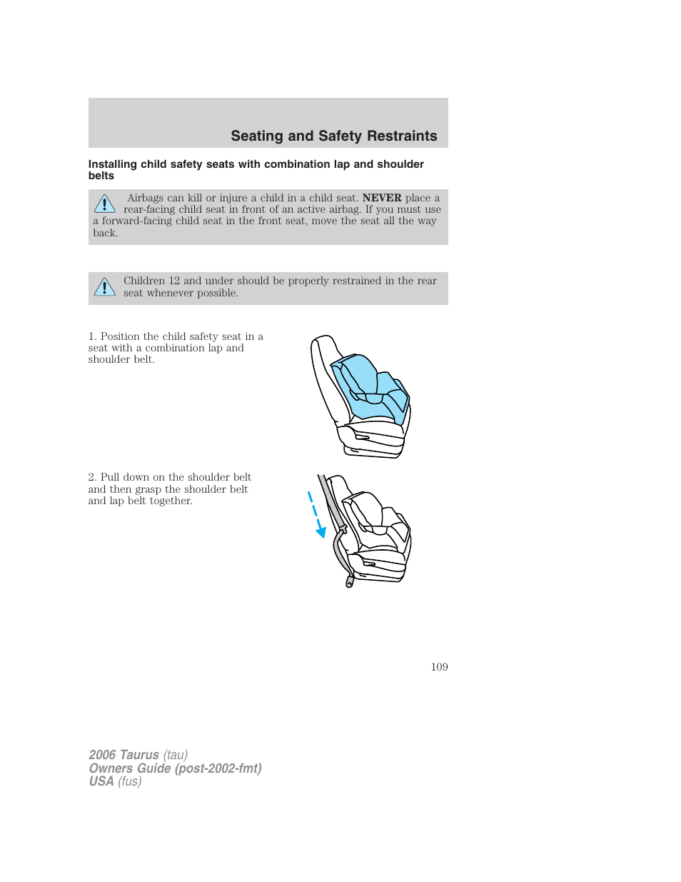 Seating and safety restraints | FORD 2006 Taurus User Manual | Page 109 / 232