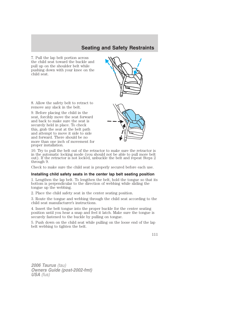 Seating and safety restraints | FORD 2006 Taurus User Manual | Page 111 / 232