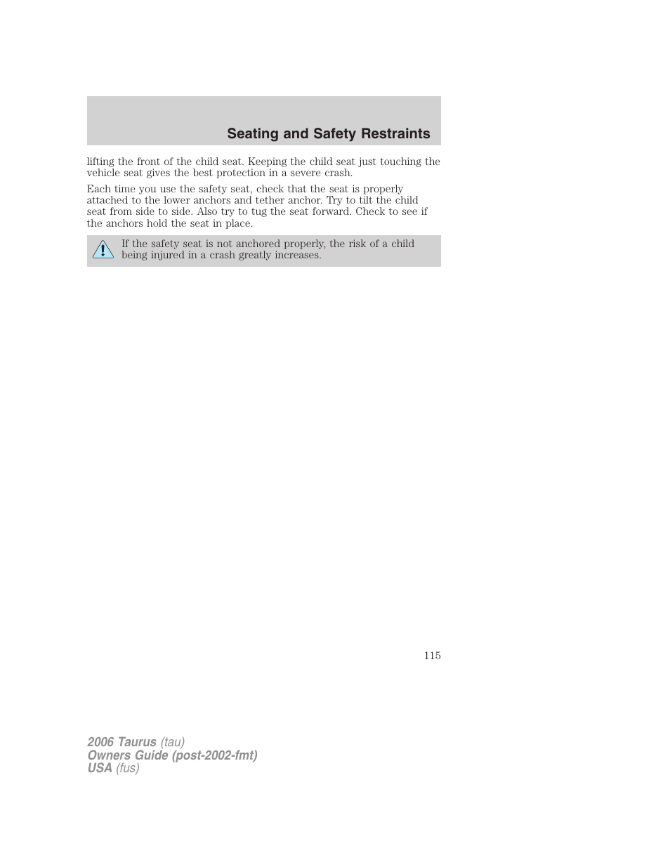 Seating and safety restraints | FORD 2006 Taurus User Manual | Page 115 / 232