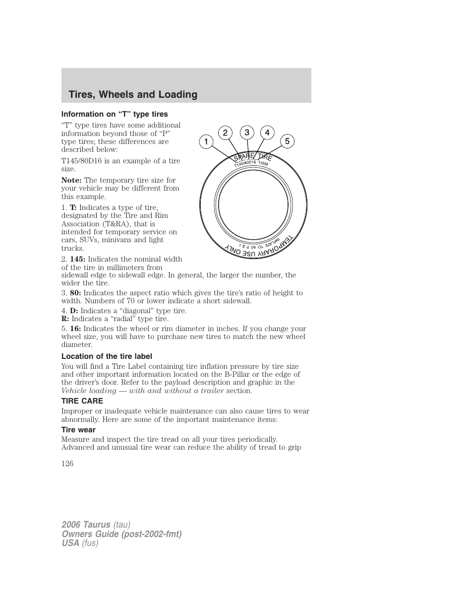 Information on “t” type tires, Location of the tire label, Tire care | Tire wear, Tires, wheels and loading | FORD 2006 Taurus User Manual | Page 126 / 232