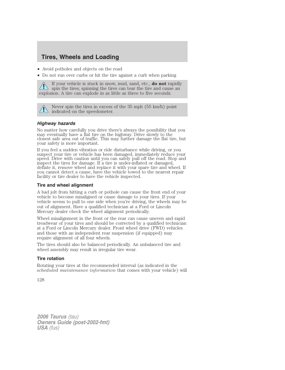Highway hazards, Tire and wheel alignment, Tire rotation | Tires, wheels and loading | FORD 2006 Taurus User Manual | Page 128 / 232