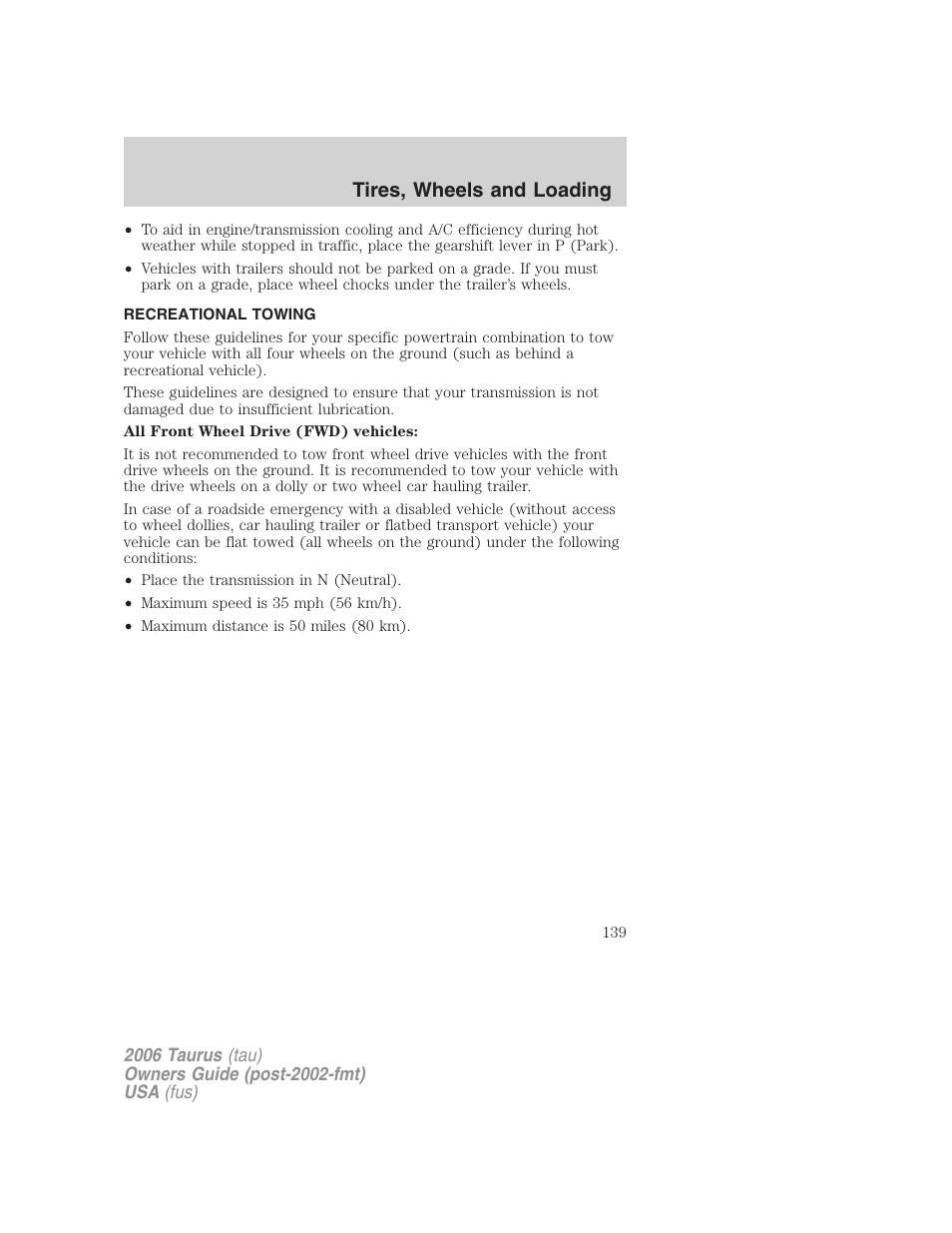 Recreational towing, Tires, wheels and loading | FORD 2006 Taurus User Manual | Page 139 / 232