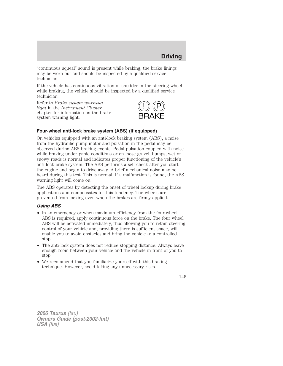 Using abs, P! brake | FORD 2006 Taurus User Manual | Page 145 / 232