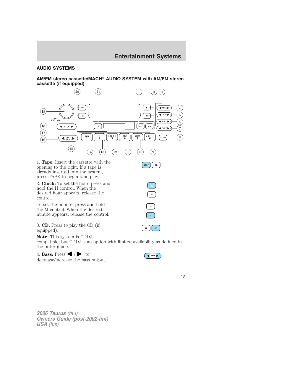 Entertainment systems, Audio systems, Am/fm stereo cassette | FORD 2006 Taurus User Manual | Page 15 / 232