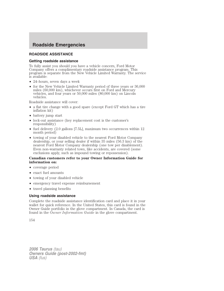 Roadside emergencies, Roadside assistance, Getting roadside assistance | Using roadside assistance | FORD 2006 Taurus User Manual | Page 154 / 232