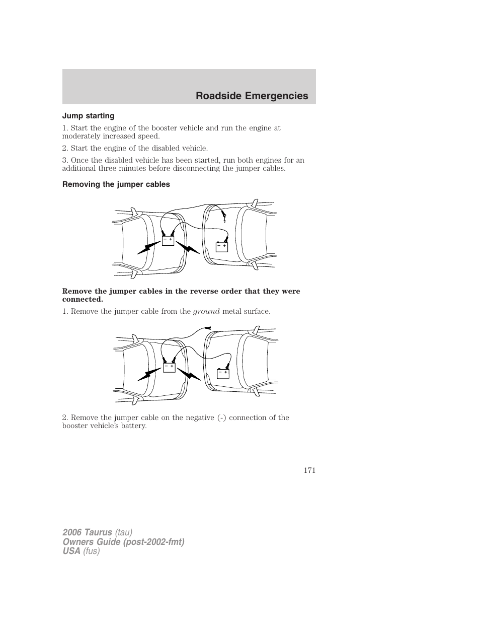 Jump starting, Removing the jumper cables, Roadside emergencies | FORD 2006 Taurus User Manual | Page 171 / 232