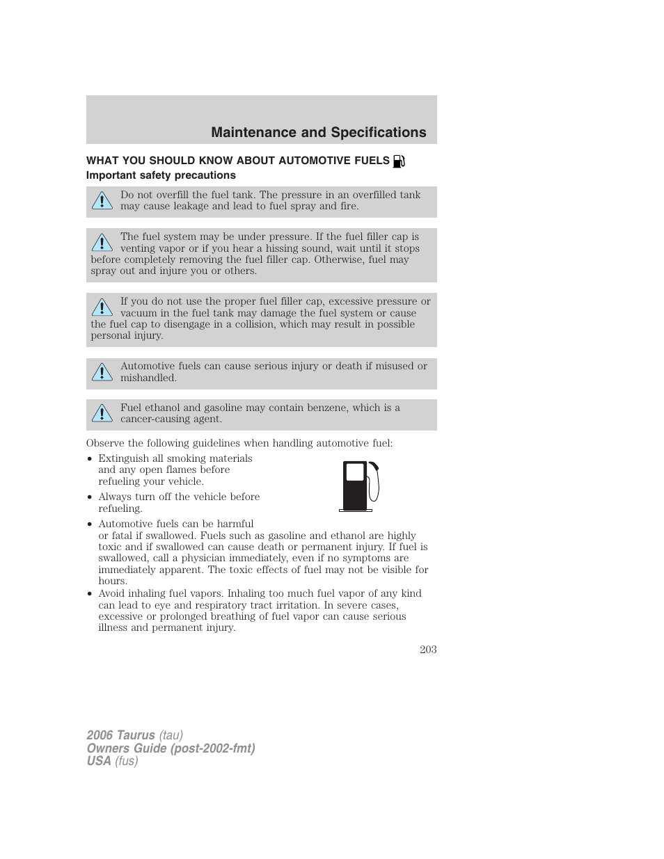 What you should know about automotive fuels, Important safety precautions, Fuel information | Maintenance and specifications | FORD 2006 Taurus User Manual | Page 203 / 232