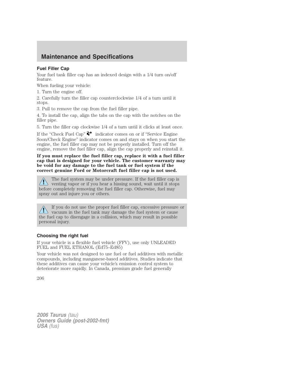 Fuel filler cap, Choosing the right fuel, Maintenance and specifications | FORD 2006 Taurus User Manual | Page 206 / 232
