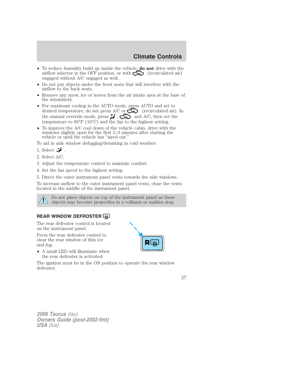 Rear window defroster, Climate controls | FORD 2006 Taurus User Manual | Page 27 / 232